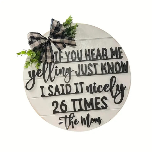 If You Hear Me Yelling木制吊牌(如果你听到我大喊大叫，就知道我说了 26 次)，4件装-4