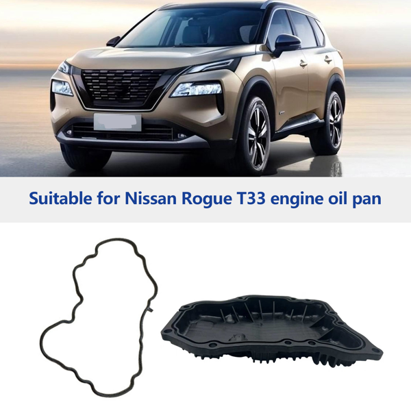 适用于日产 Rogue 1.5 2021-24 发动机的带垫片的 11110-6RC1B 111106RC2B 发动机油底壳-1