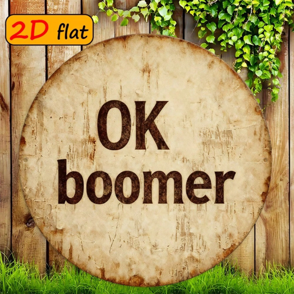 CIFbuy 2D 平面 OK Boomer 潮流圆形标牌 7.87×7.87 英寸，“书房餐厅户外潮流装饰” 英寸，书房餐厅户外潮流装饰（TikTok, temu 自提物流）-3